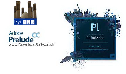 معرفی و دانلود نرم افزار  Adobe Prelude CC – مدیریت و سازماندهی فیلم ها و کلیپ ها 